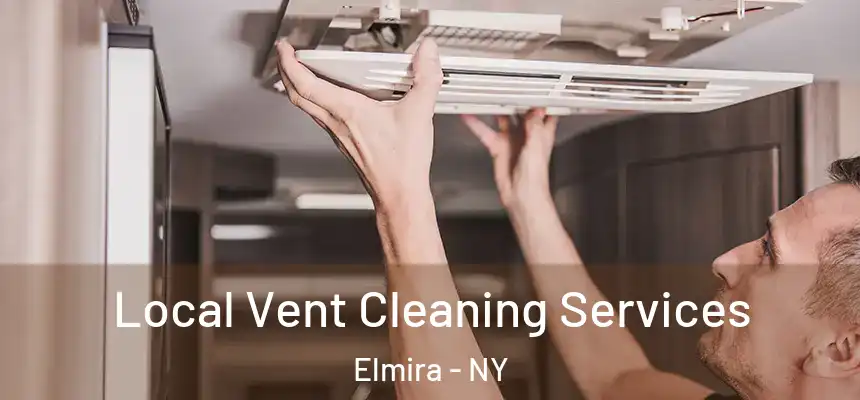  Local Vent Cleaning Services Elmira - NY